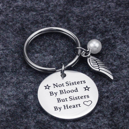 Best Friend Sisterhood Keychain – Not Sisters by Blood But Sisters by Heart Friendship Gift